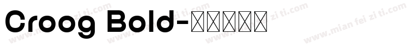 Croog Bold字体转换